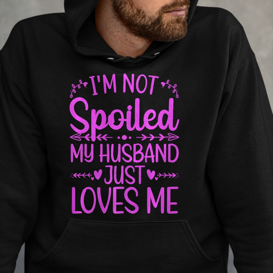 Best Wife Shirt, Wife and Husband Unisex T-Shirt/Hoodie/Sweatshirt HLT00 - Gift for wife T shirt, spoiled wife   Funny Spoiled Wife Art For Women Girls Husband Spoiled Wife Pr (8)