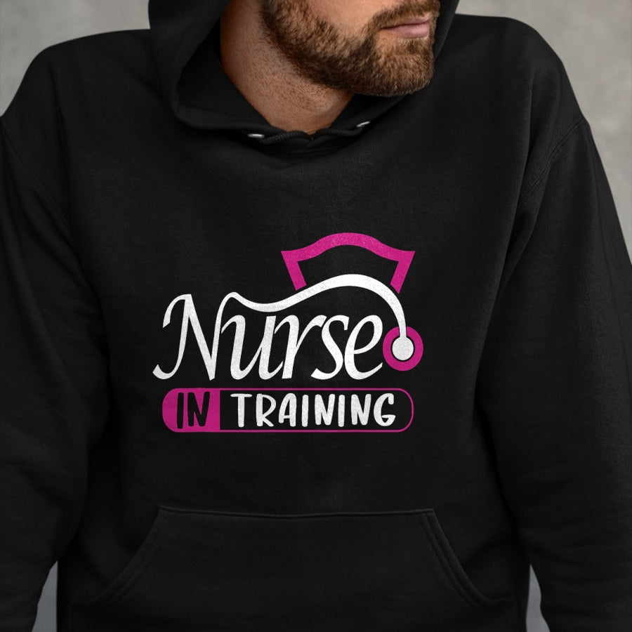 Funny Nurse Shirt, Nurse Unisex T-Shirt/Hoodie/Sweatshirt HLT00 - Nurse In Training Nurse Appreciation Day Gift For Men Women T-Shirt
