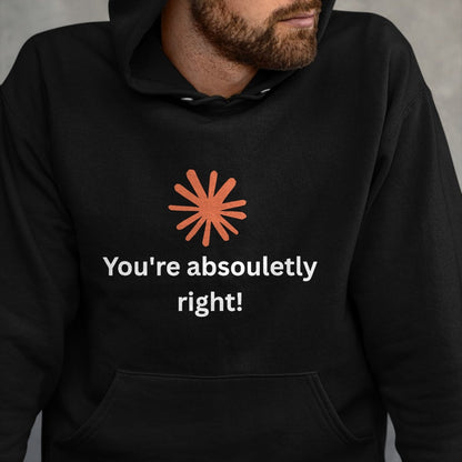 Best Thanksgiving Family Shirt , Funny Thanksgiving UnisexT-Shirt/Hoodie/Sweatshirt HLT00 - Claude Artificial Intelligence You're Absolutely Right Tee T-Shirt