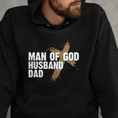 Gift for Dad Shirt, Funny Dad Unisex T-Shirt/Hoodie/Sweatshirt HLT00 – Man Of God Husband Dad Religious Cross Father_s Day Faith T-Shirt