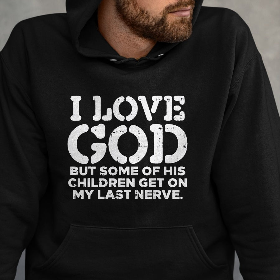 Christian Tee, Christian Faith Unisex T-Shirt/Hoodie/Sweatshirt HLT00 - I Love God But Funny Jesus Christ Religious Christian Gift T-Shirt
