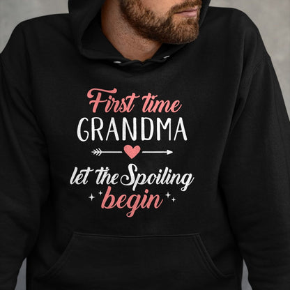 Best Grandma Shirt, Proud Grandma Unisex T-Shirt/Hoodie/Sweatshirt HLT00 - First time grandma let the spoiling begin T-Shirt