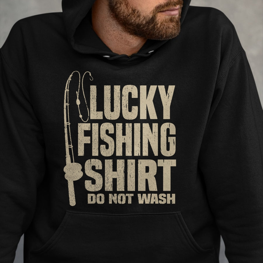 Gift for Dad Shirt, Funny Dad Unisex T-Shirt/Hoodie/Sweatshirt HLT00 – Lucky Fishing Top Do Not Wash. Great Gift for Dad Mom T-Shirt