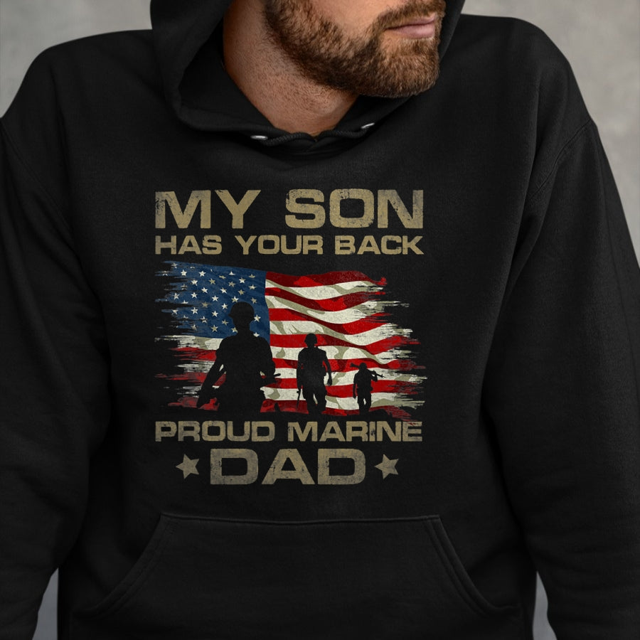 Gift for Dad Shirt, Funny Dad Unisex T-Shirt/Hoodie/Sweatshirt HLT00 – My Son Has Your Back - Marine - Dad Camouflage T-Shirt
