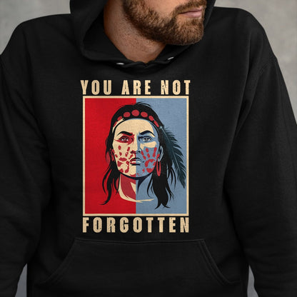 Native American T-Shirts, Vintage Native American Unisex T-Shirt/Hoodie/Sweatshirt HLT00 - You Are Not Forgotten Mmiw Awareness Native American Indian