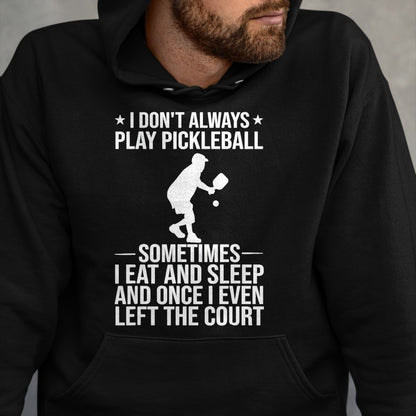 Funny Pickleball Shirt, Pickleball Lover Unisex T-Shirt/Hoodie/Sweatshirt HLT00 - Cool Pickleball for Men Women Play Paddle Pickleball Lovers T-Shirt, Men, Black, 4X-Large