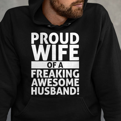 Best Wife Shirt, Wife and Husband Unisex T-Shirt/Hoodie/Sweatshirt HLT00 - Valentines Day - Proud Wife Of A Freaking Awesome Husband T-Shirt (1)