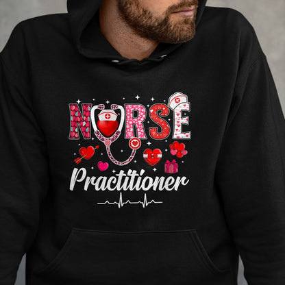 Funny Nurse Shirt, Nurse Unisex T-Shirt/Hoodie/Sweatshirt HLT00 - Valentines Nurse Practitioner Scrubs Nurse Life Stethoscope T-Shirt