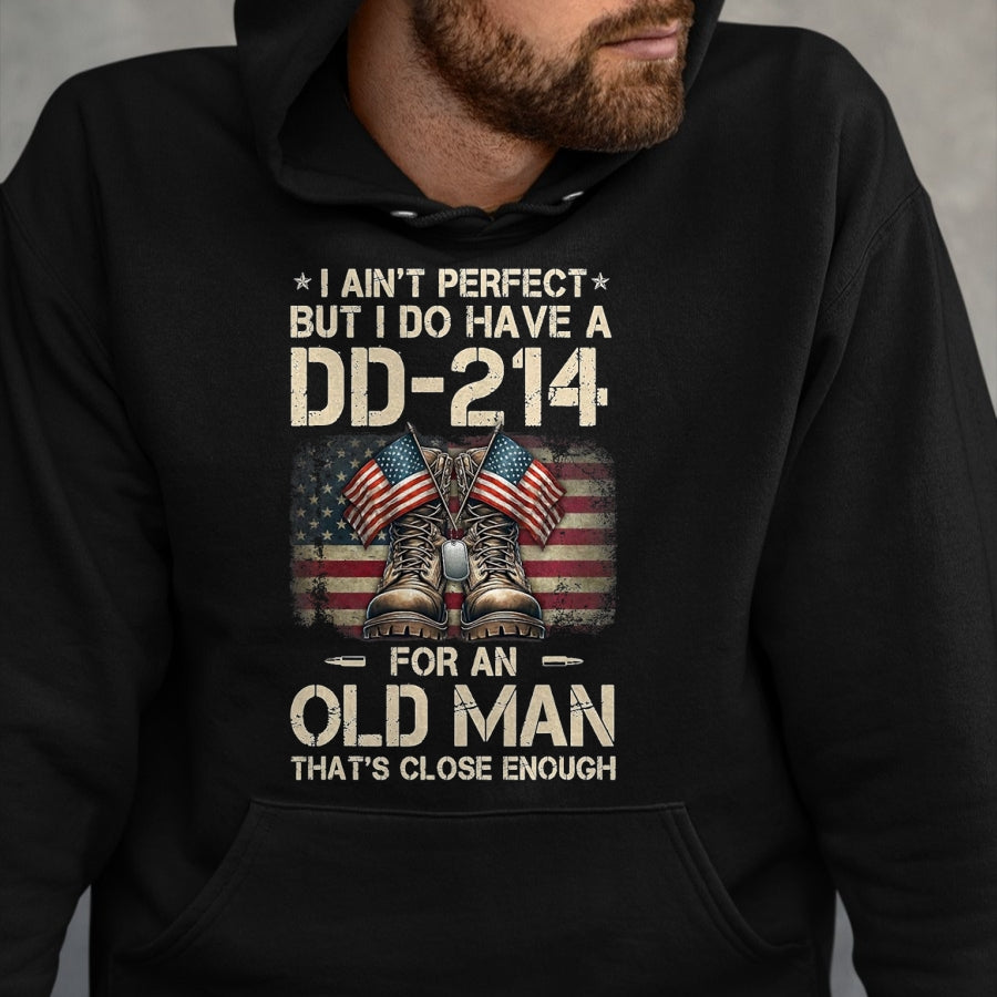 Proud Veteran Shirt, Funny Veteran UnisexT-Shirt/Hoodie/Sweatshirt HLT00 - I Ain_t Perfect But I Have A DD-214 for an Old Man Veteran T-Shirt, Men, Black, 3X-Large