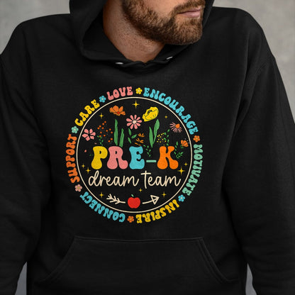 Best Student Shirt, Funny Back To School UnisexT-Shirt/Hoodie/Sweatshirt HLT00 - Pre-K Dream Team Back To School Teacher Care Love Floral T-Shirt