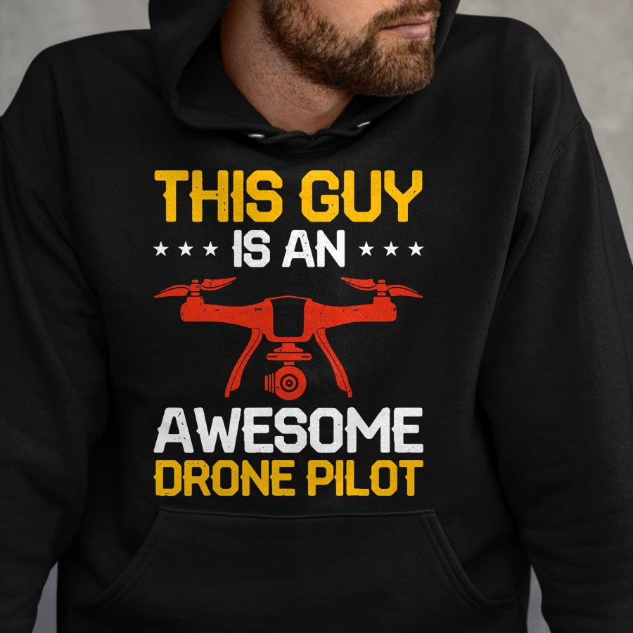 Best Wife Shirt, Wife and Husband Unisex T-Shirt/Hoodie/Sweatshirt HLT00 - This Guy Is An Awesome Drone Pilot T-Shirt