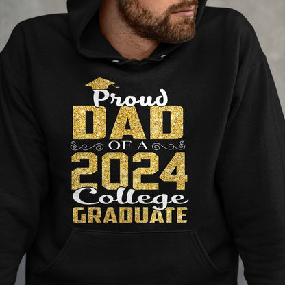 Gift for Dad Shirt, Funny Dad Unisex T-Shirt/Hoodie/Sweatshirt HLT00 – Proud Dad Of 2024 Graduate College Shirt Graduation T-Shirt