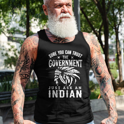 Native American T-Shirts, Vintage Native American Unisex T-Shirt/Hoodie/Sweatshirt HLT00 - Native American Trust Government Funny Anti-Government
