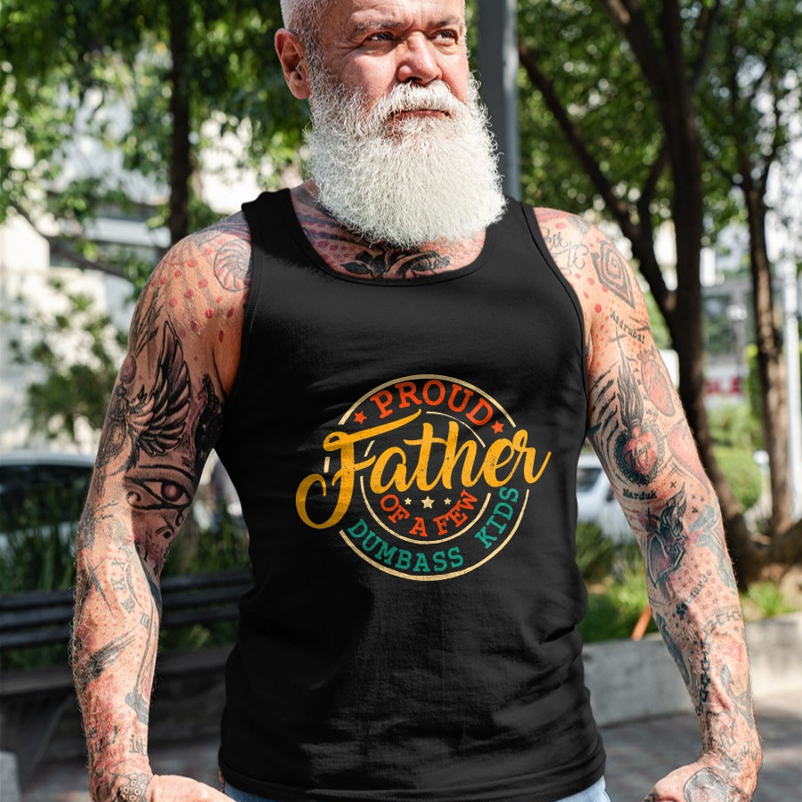 Gift for Dad Shirt, Funny Dad Unisex T-Shirt/Hoodie/Sweatshirt HLT00 – Proud Father Of A Few Dumbass Kids Funny Vintage Fathers Day T-Shirt
