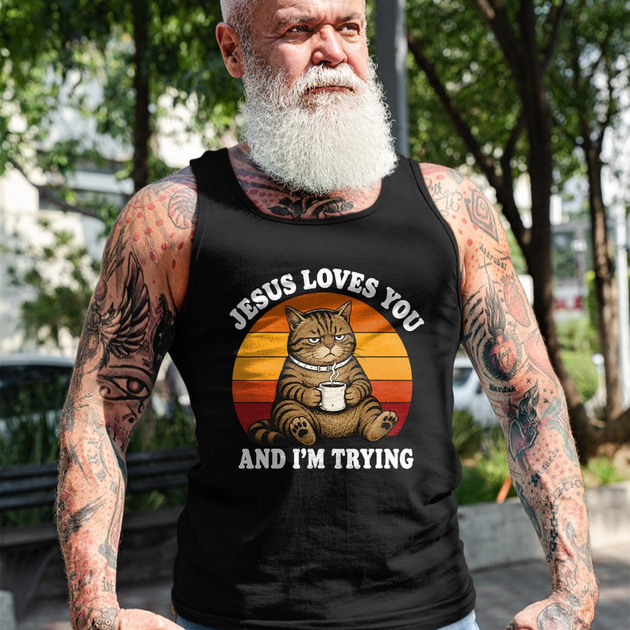 Cat Love Shirt, Funny Cat Lover Gift UnisexT-Shirt/Hoodie/Sweatshirt HLT00 - Jesus Loves You and I_m Trying Funny Coffee Cat T-Shirt (1)
