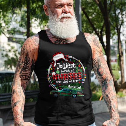 Funny Nurse Shirt, Nurse Unisex T-Shirt/Hoodie/Sweatshirt HLT00 - Jolliest Bunch Of Nurses This Side Of The Hospital Christmas T-Shirt