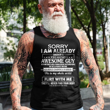 Best Wife Shirt, Wife and Husband Unisex T-Shirt/Hoodie/Sweatshirt HLT00 - Sorry I Am Already Taken By A Freaking Awesome Guy Husband T-Shirt (1)
