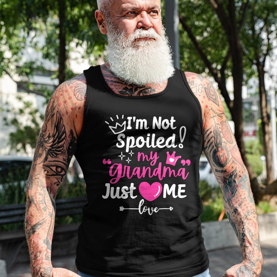 Best Wife Shirt, Wife and Husband Unisex T-Shirt/Hoodie/Sweatshirt HLT00 - I'm Not Spoiled My Grandma Just Loves Me Team Girls Matching Long Sleeve T-Shirt