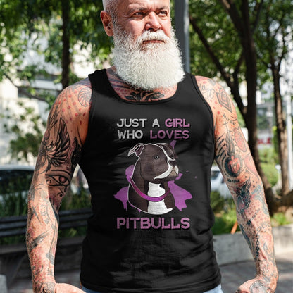 Dog Love Shirt, Dog Lover Gift T-Shirt/Hoodie/Sweatshirt HLT00 - Just A Girl Who Loves Pitbulls Funny Pitbull Dog Owner Quote T-Shirt