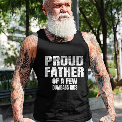 Gift for Dad Shirt, Funny Dad Unisex T-Shirt/Hoodie/Sweatshirt HLT00 – Proud Father Of A Few Dumbass Kids Shirt Christmas Gift T-Shirt