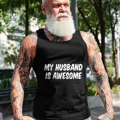 Best Wife Shirt, Wife and Husband Unisex T-Shirt/Hoodie/Sweatshirt HLT00 - My Husband Is Awesome T-Shirt