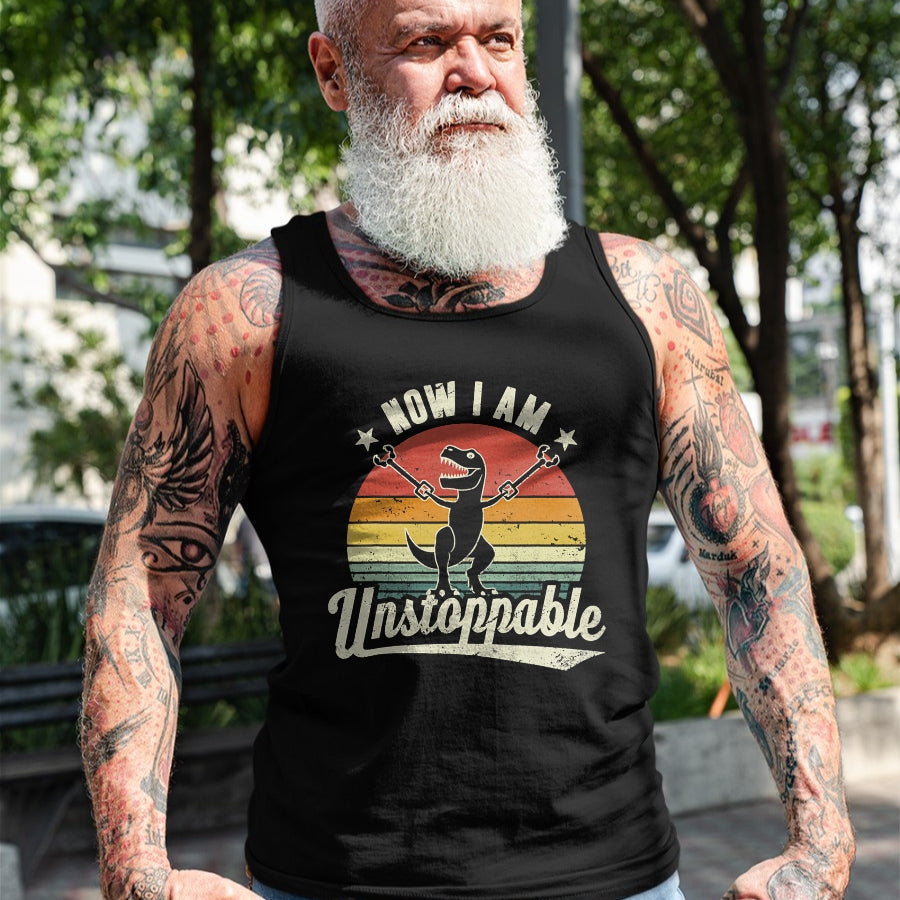 Best Dinosaur Lover Shirt, Funny Dinosaur UnisexT-Shirt/Hoodie/Sweatshirt HLT00 - Retro Now I Am Unstoppable T-Rex Funny T-Shirt