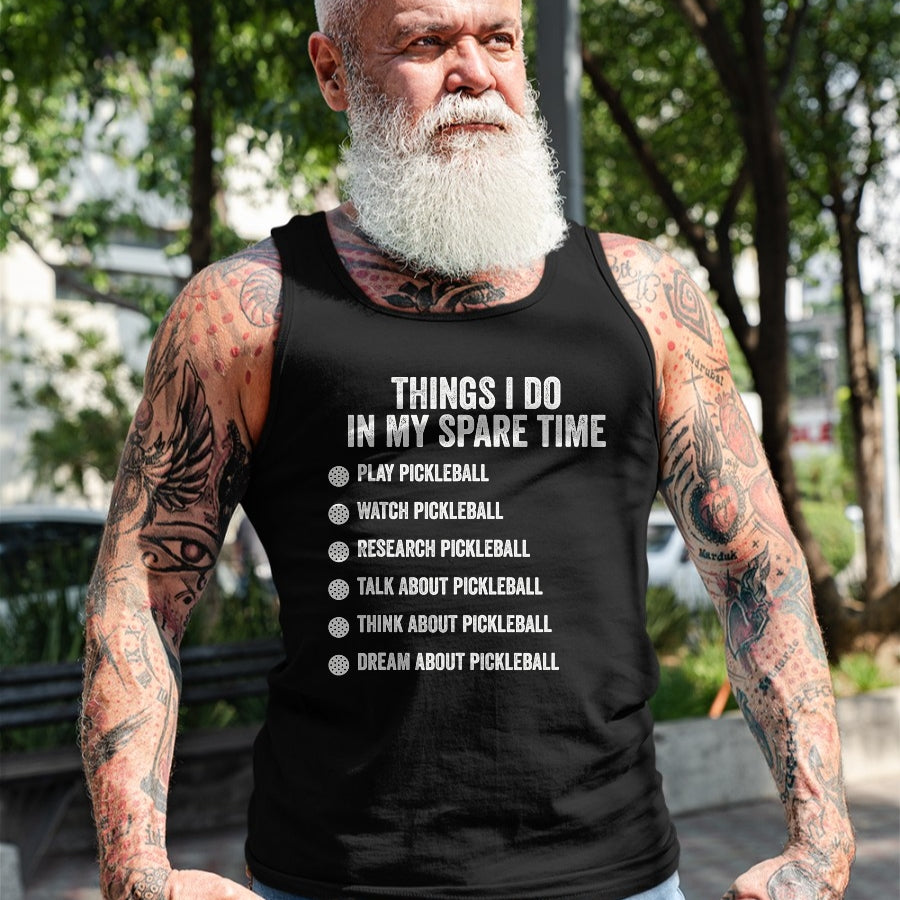 Funny Pickleball Shirt, Pickleball Lover Unisex T-Shirt/Hoodie/Sweatshirt HLT00 - Things I Do in My Spare Time Funny Pickleball T-Shirt