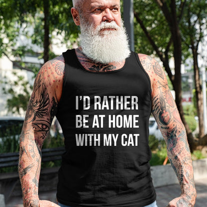 Cat Love Shirt, Funny Cat Lover Gift UnisexT-Shirt/Hoodie/Sweatshirt HLT00 - I_d Rather Be at Home with My Cat - Fun Shirt Cats Kitty Pet T-Shirt