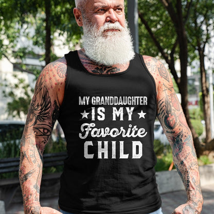 Best Grandpa Shirt, Proud Grandpa Unisex T-Shirt/Hoodie/Sweatshirt HLT00 - My Granddaughter is My Favorite Child Funny Grandpa Grandma T-Shirt