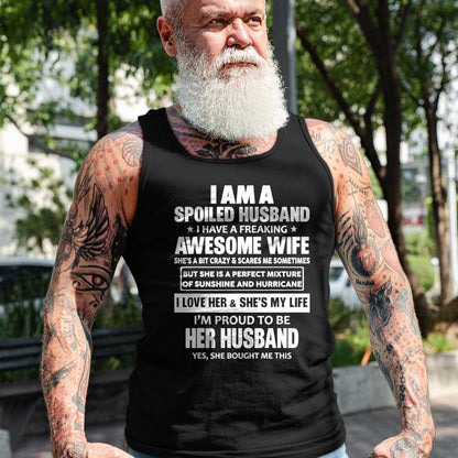 Best Wife Shirt, Wife and Husband Unisex T-Shirt/Hoodie/Sweatshirt HLT00 - I Am A Spoiled Husband I Have A Freaking Awesome Wife T-Shirt (2)