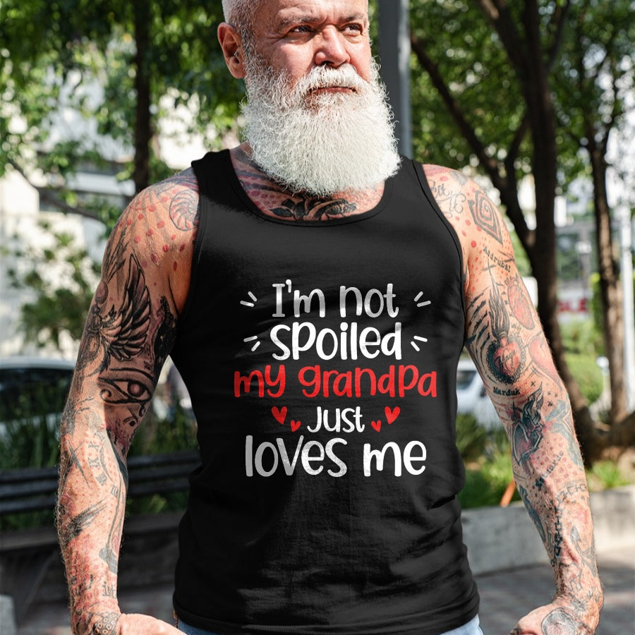 Best Wife Shirt, Wife and Husband Unisex T-Shirt/Hoodie/Sweatshirt HLT00 - I'm Not Spoiled My Grandpa Loves Me Funny Kids Best Friend T-Shirt