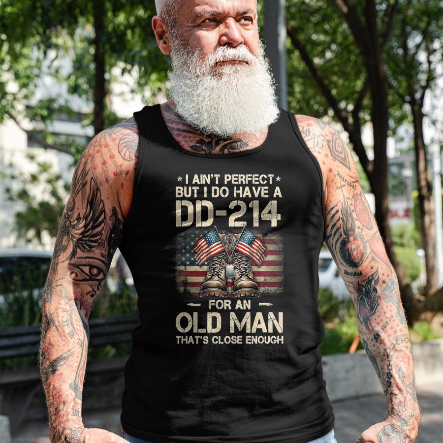 Proud Veteran Shirt, Funny Veteran UnisexT-Shirt/Hoodie/Sweatshirt HLT00 - I Ain_t Perfect But I Have A DD-214 for an Old Man Veteran T-Shirt, Men, Black, 3X-Large