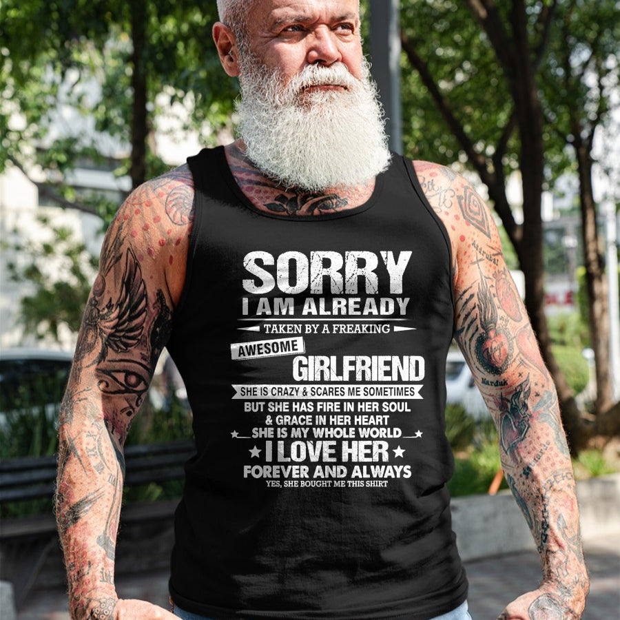 Best Wife Shirt, Wife and Husband Unisex T-Shirt/Hoodie/Sweatshirt HLT00 - Sorry i am already taken by a freaking awesome girlfriend T-Shirt