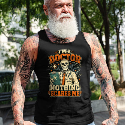 Best Doctor Shirt, Funny Doctor UnisexT-Shirt/Hoodie/Sweatshirt HLT00 - I'm a Doctor Nothing Scares Me Funny Skeleton Halloween T-Shirt
