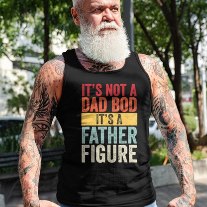 Gift for Dad Shirt, Funny Dad Unisex T-Shirt/Hoodie/Sweatshirt HLT00 – Mens It_s Not A Dad Bod It_s A Father Figure, Funny Retro Vintage,Short Sleeve T-Shirt