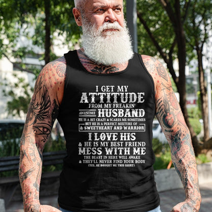 Best Wife Shirt, Wife and Husband Unisex T-Shirt/Hoodie/Sweatshirt HLT00 - I Get My Attitude From My Freaking Awesome Husband Funny T-Shirt (1)