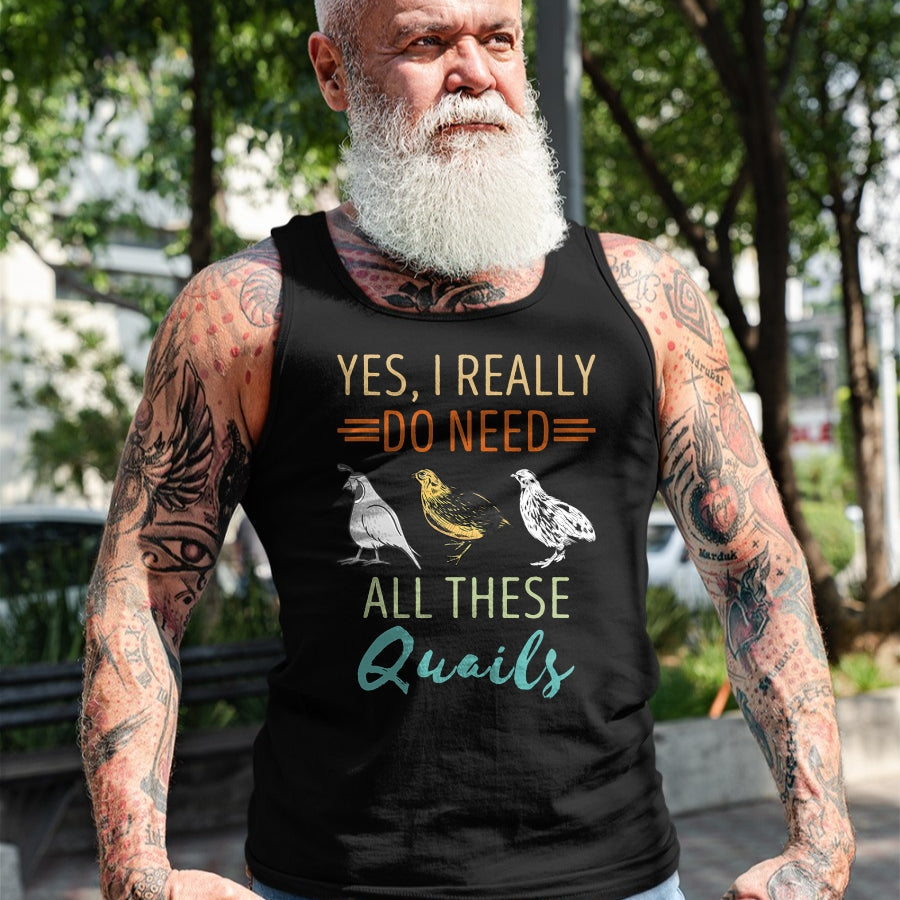 Best Farmer Life Shirt, Funny Farmer UnisexT-Shirt/Hoodie/Sweatshirt HLT00 - Quail Breeder Yes I Really Need Quail Bird Lover Quail T-Shirt