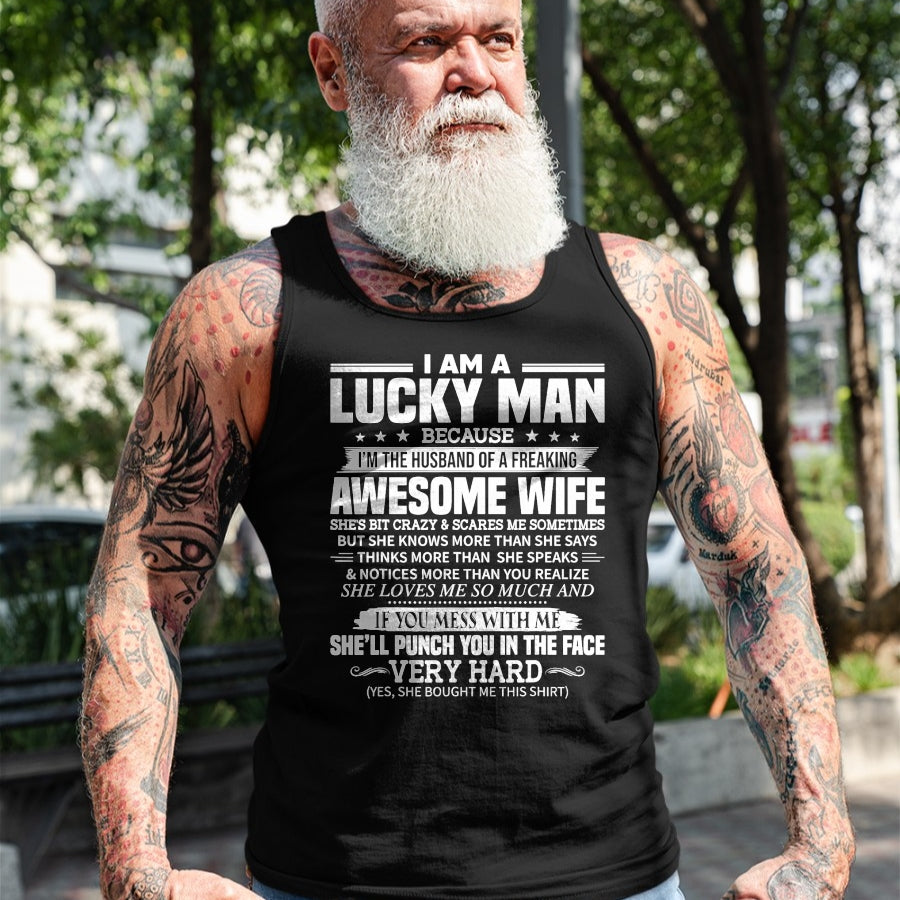 Best Husband Shirt, Wife and Husband Unisex T-Shirt/Hoodie/Sweatshirt HLT00 - A lucky man because I_m husband of a freaking awesome wife T-Shirt