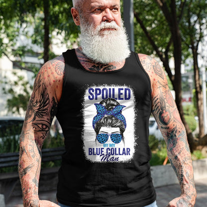 Best Wife Shirt, Wife and Husband Unisex T-Shirt/Hoodie/Sweatshirt HLT00 - Gift for wife T shirt, spoiled wife   Spoiled By My Blue Collar Man Messy Bun Blue-collar worker Lon