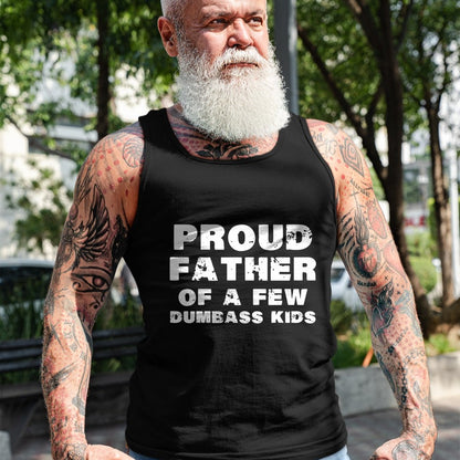Gift for Dad Shirt, Funny Dad Unisex T-Shirt/Hoodie/Sweatshirt HLT00 – Proud Father Of A Few Dumbass Kids Father_s Day Shirt T-Shirt