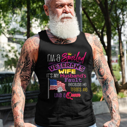 Best Wife Shirt, Wife and Husband Unisex T-Shirt/Hoodie/Sweatshirt HLT00 - Gift for wife T shirt, spoiled wife   I'm A Spoiled Veteran's Wife It's My Husband's Fault T-Shirt