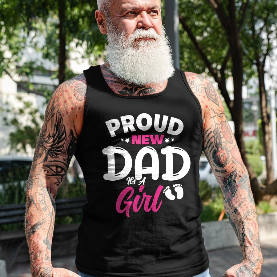 Gift for Dad Shirt, Funny Dad Unisex T-Shirt/Hoodie/Sweatshirt HLT00 – Proud New Dad It_s A Girl It_s A Girl Father Daughter Father T-Shirt