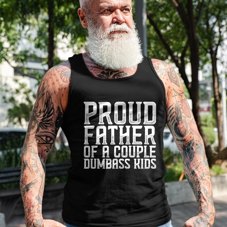 Gift for Dad Shirt, Funny Dad Unisex T-Shirt/Hoodie/Sweatshirt HLT00 – Proud Father Of A Couple Dumbass Kids Funny Father_s Day T-Shirt