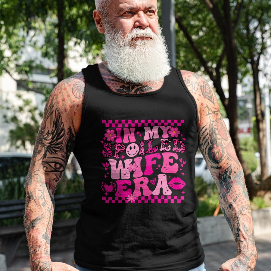 Best Wife Shirt, Wife and Husband Unisex T-Shirt/Hoodie/Sweatshirt HLT00 - Gift for wife T shirt, spoiled wife   In My Spoiled Wife Era Sweatshirt