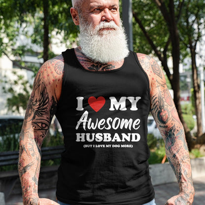 Best Wife Shirt, Wife and Husband Unisex T-Shirt/Hoodie/Sweatshirt HLT00 - Funny I Love My Awesome Husband But I Love My Dog More T-Shirt