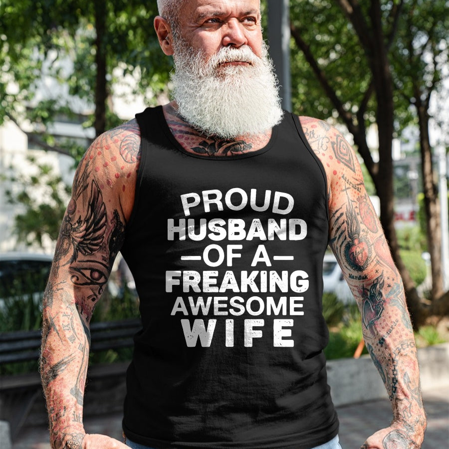 Best Wife Shirt, Wife and Husband Unisex T-Shirt/Hoodie/Sweatshirt HLT00 - Proud Husband Of A Freaking Awesome wife T-Shirt