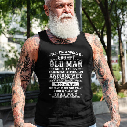 Best Husband Shirt, Wife and Husband Unisex T-Shirt/Hoodie/Sweatshirt HLT00 - I_m A Spoiled Grumpy Old Man - Awesome Wife Born In February T-Shirt