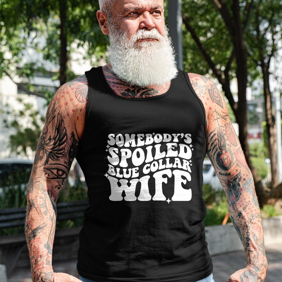 Best Wife Shirt, Wife and Husband Unisex T-Shirt/Hoodie/Sweatshirt HLT00 - Gift for wife T shirt, spoiled wife   Somebody's spoiled blue collar wife Pullover Hoodie