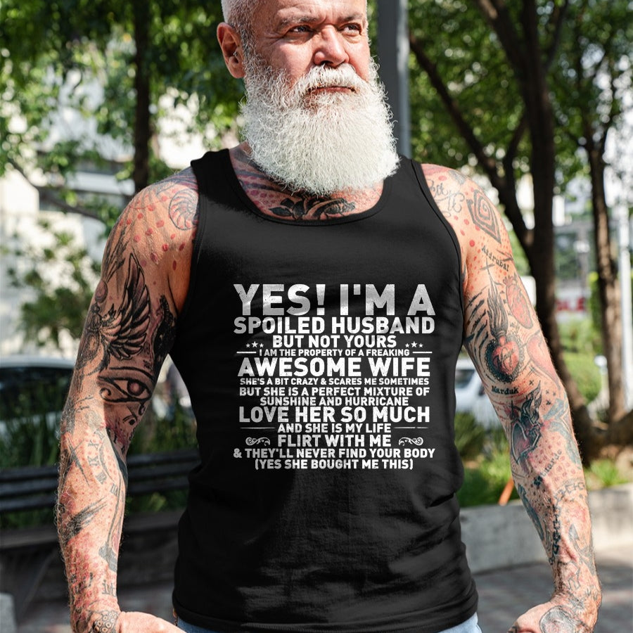 Best Wife Shirt, Wife and Husband Unisex T-Shirt/Hoodie/Sweatshirt HLT00 - Yes i'm A Spoiled Husband But Not Yours awesome Wife Funny T-Shirt