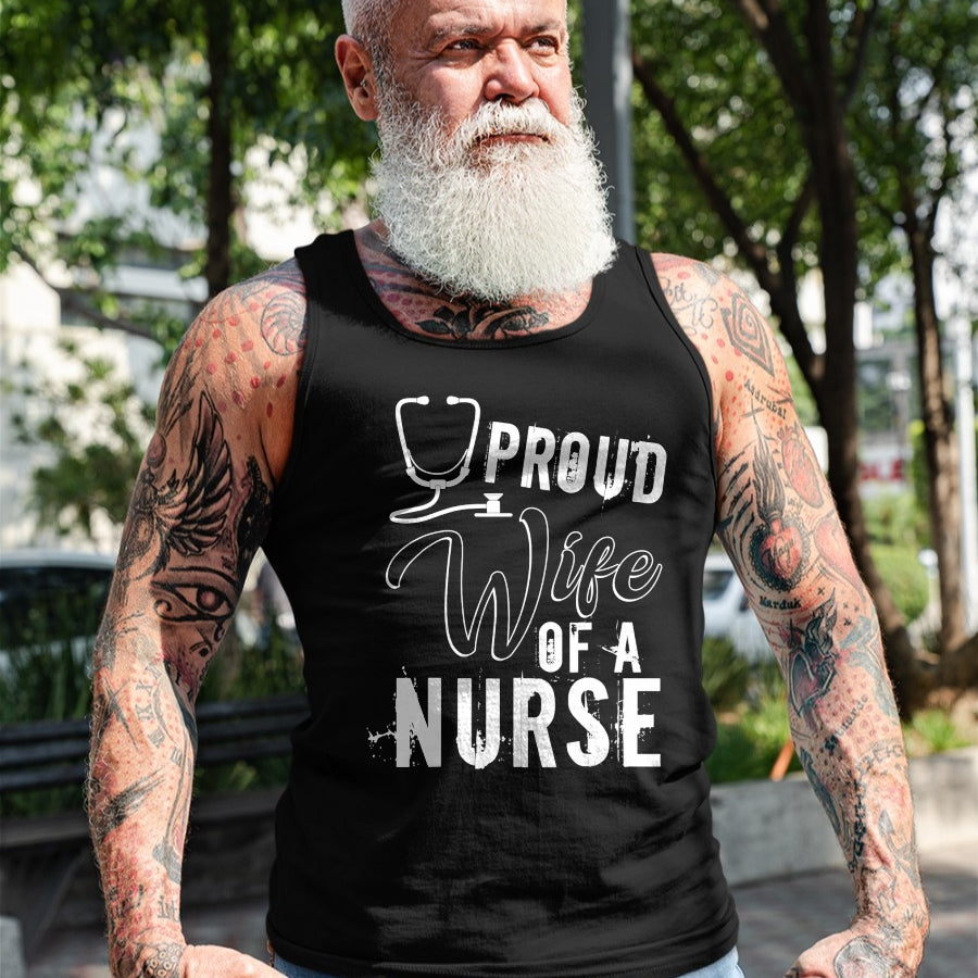 Funny Nurse Shirt, Nurse Unisex T-Shirt/Hoodie/Sweatshirt HLT00 - Proud Wife Of A Nurse T Shirt, Cool Nurse's Wife T Shirt